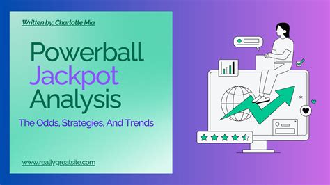 jackpot analysis|Powerball Jackpot Analysis: The Odds, Strategies, and Impact.